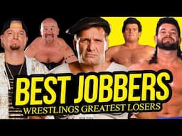 BEST JOBBERS | Wrestling's Greatest Losers!