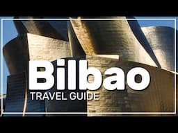 ✳️ what to do in BILBAO | travel guide 🇪🇸 #193