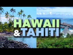 Comparing Hawaii & French Polynesia: Tahiti, Oahu, Moorea & other islands