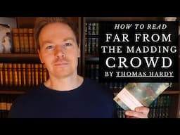 How to Read Far from the Madding Crowd by Thomas Hardy