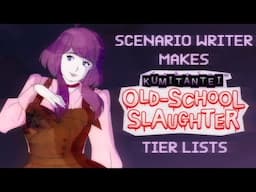 Livestream: Scenario Writer for Kumitantei: Old-School Slaughter Makes Weird Tier Lists