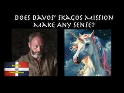 Does Davos' Skagos Mission Make Any Sense?