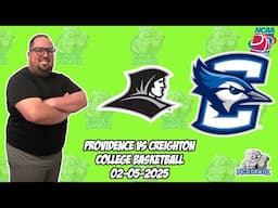 Providence vs Creighton 2/5/25 Free College Basketball Picks and Predictions | NCAAB Pick