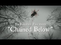 YE BANISHED PRIVATEERS - Chained Below (Official Video) | Napalm Records