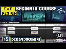 Level Design Beginner Course: #5 Design Document