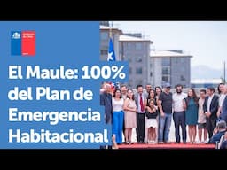 Región del Maule: 100% del Plan de Emergencia Habitacional