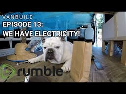 Vanbuild Episode 13: Electricity!