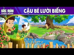 CẬU BÉ LƯỜI BIẾNG - PHIM HOẠT HÌNH HAY - TRUYỆN CỔ TÍCH - PHIM HOẠT HÌNH - SẮC MÀU CUỘC SỐNG