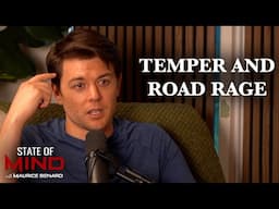 STATE OF MIND CLIPS: Chad Duell on Temper and Road Rage