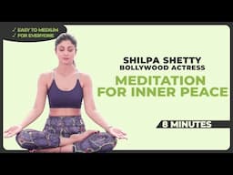 Meditate with Shilpa Shetty for Inner Peace | #meditation