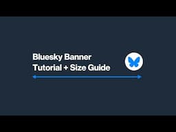 How to Make a Bluesky Banner + Size Guide