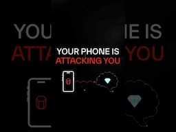 Your Phone is Attacking You