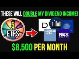 Going ALL In on THESE 5 High-Yield ETFs To 10X My Dividend Income!