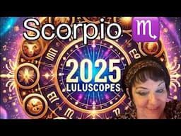 " Scorpio expect a Emotional Revelation!" 2025 Predictions