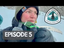 Documenting The Pacific Crest Trail - Episode 5 ￼