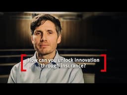 Bayes Business School: How can you unlock innovation through insurance?