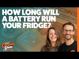 Ep 146 - How Long Will a Battery Run Your Fridge?