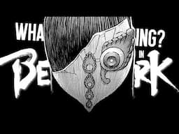 What Is HAPPENING In Berserk!??