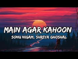 Main Agar Kahoon (Lyrics)|Om Shanti Om|Sonu Nigam, Shreya Ghoshal|@tseries #songlyrics #viral