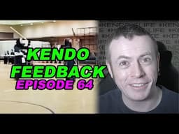 [KENDO FEEDBACK ep64] - NITO-RYU Grading and National Level Shiai!