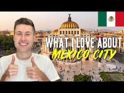 5 Things I Love About Mexico City 🇲🇽