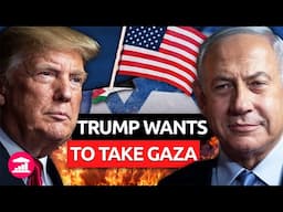 Why Trump Wants to Occupy Gaza | @VisualPolitikEN