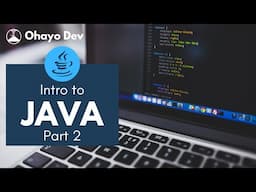 Intro To Java [2022]- Part 2