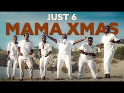 Just 6 - Mama Xmas (4K Video)