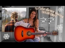 Tis' the Damn Season - Taylor Swift // Guitar Chords + Tutorial