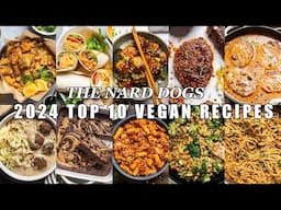 2024 NardDogAThon | Top 10 2024 Vegan and Vegetarian Recipes