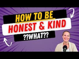 How to be Honest and Kind