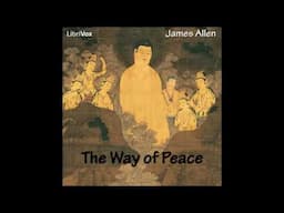 The Way of Peace  |  Book by James Allen  |  full audiobook