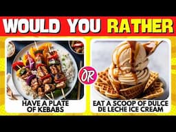 Would You Rather? Salty Food Vs Sweet Food Edition Part II 🧂️🍬 | Random Quizzes