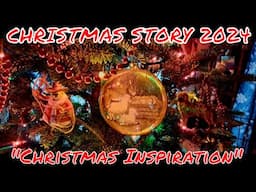 CHRISTMAS STORY 2024---CHRISTMAS INSPIRATION