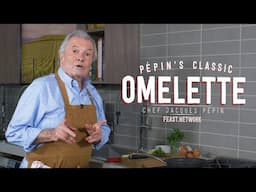 Pépin's Classic Omelette