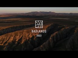 Badlands 2022 | The Film