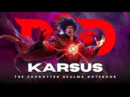 Karsus ⏩ D&D LORE | Forgotten Realms Notebook