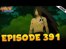 Madara Zinda Ho Gya | Naruto Shippuden EPISODE 391 Explained In हिंदी | Aniplainer