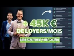 +45 000 € de LOYERS/mois, LA MÉTHODE à COPIER/COLLER