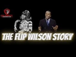 Celebrity Underrated - The Flip Wilson Story