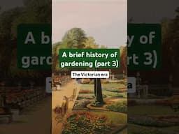 A brief history of gardening Pt.3 The Victorian era #rhs #gardeningtogether