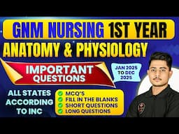 GNM 1st Year Anatomy and Physiology Important Questions 2025 // Anatomy and Physiology For Nursing