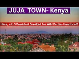 A Notorious Kenyan Town, Where A U.S President Sneaked for  Wild Parties, Wife Swapping, & Hunting?