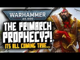 The Primarch Prophecy is coming TRUE?!