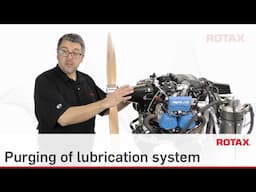 Purging of lubrication system - Rotax Aircraft TECH TIPS #15