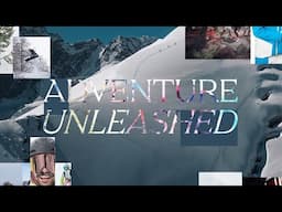 ADVENTURE UNLEASHED