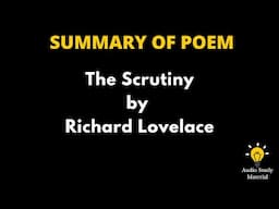 Summary Of The Poem The Scrutiny By Richard Lovelace In English - The Scrutiny Richard Lovelace