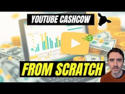 How To Create A YouTube Cash Cow Channel From Scratch