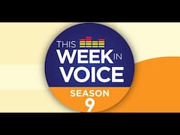 This Week In Voice (S9E5) featuring Univ of Phoenix, Instacart, Pergo Design, Speak to IoT