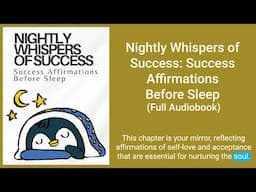 Nightly Whispers of Success:  Success Affirmations Before Sleep (Full Audiobook)